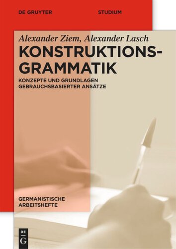 Konstruktionsgrammatik: Konzepte und Grundlagen gebrauchsbasierter Ansätze