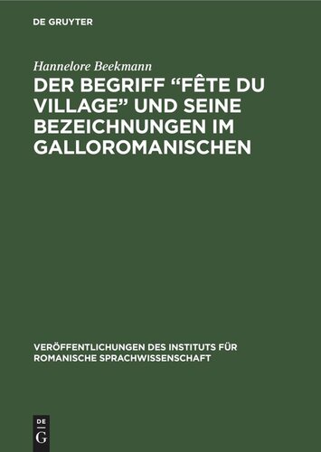 Der Begriff „Fête du village“ und seine Bezeichnungen im Galloromanischen