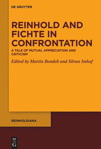 Reinhold and Fichte in Confrontation: A Tale of Mutual Appreciation and Criticism