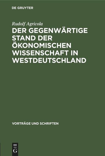 Der gegenwärtige Stand der ökonomischen Wissenschaft in Westdeutschland