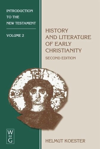 Introduction to the New Testament: Vol 2 History and Literature of Early Christianity