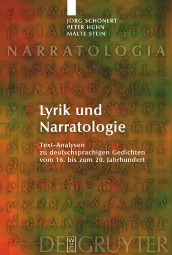 Lyrik und Narratologie: Text-Analysen zu deutschsprachigen Gedichten vom 16. bis zum 20. Jahrhundert