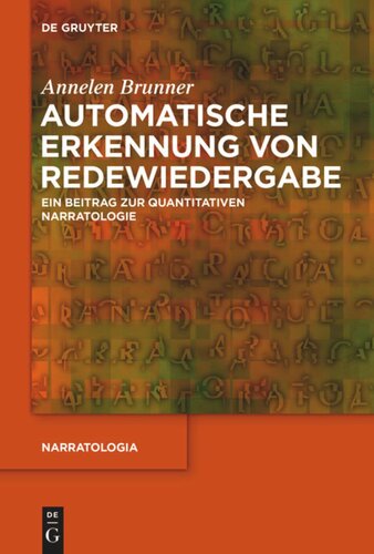 Automatische Erkennung von Redewiedergabe: Ein Beitrag zur quantitativen Narratologie