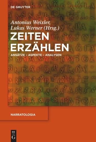 Zeiten erzählen: Ansätze – Aspekte – Analysen