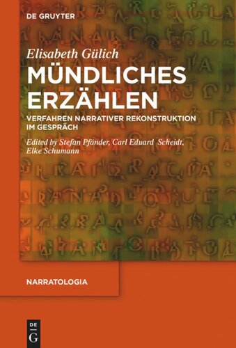 Mündliches Erzählen: Verfahren narrativer Rekonstruktion im Gespräch