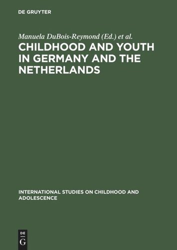 Childhood and Youth in Germany and The Netherlands: Transitions and Coping Strategies of Adolescents