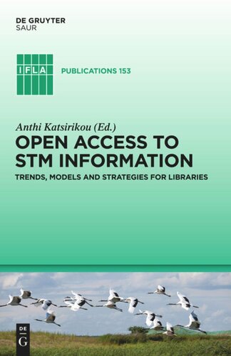 Open Access to STM Information: Trends, Models and Strategies for Libraries