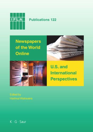 Newspapers of the World Online: U.S. and International Perspectives: Proceedings of Conferences in Salt Lake City and Seoul, 2006