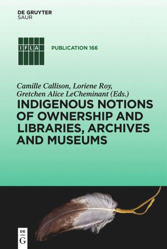 Indigenous Notions of Ownership and Libraries, Archives and Museums