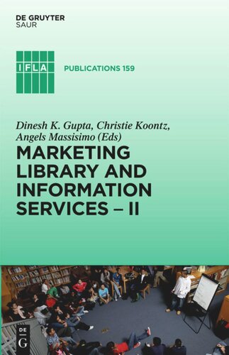 Marketing Library and Information Services II: A Global Outlook