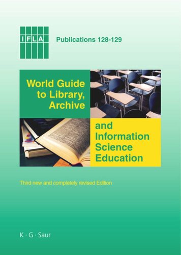 World Guide to Library, Archive and Information Science Education: Third new and completely revised Edition