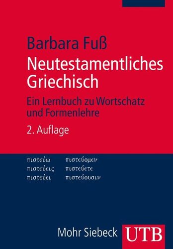 Neutestamentliches Griechisch: Ein Lernbuch zu Wortschatz und Formenlehre