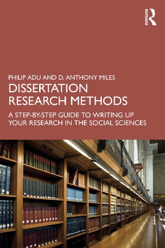 Dissertation Research Methods: A Step-By-Step Guide To Writing Up Your Research In The Social Sciences