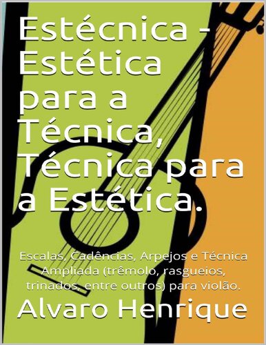 Estécnica - Estética para a Técnica, Técnica para a Estética