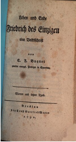 Leben und Ende Friedrichs des Einzigen : Eine Volksschrift