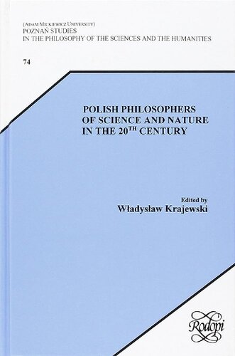 Polish Philosophers of Science and Nature in the 20th Century