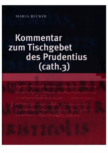 Kommentar zum Tischgebet des Prudentius (cath. 3)