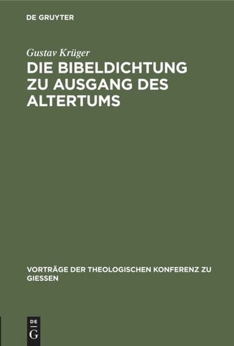 Die Bibeldichtung zu Ausgang des Altertums: Mit einem Anhang: Des [Alcinus Ecdicius] Avitus von Vienna Sang vom Paradiese