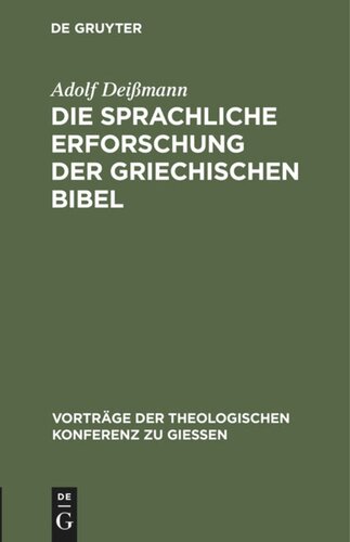 Die sprachliche Erforschung der griechischen Bibel: Ihr gegenwärtiger Stand und ihre Aufgaben