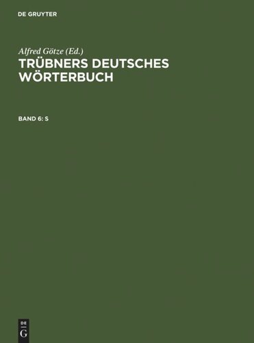 Trübners Deutsches Wörterbuch: Band 6 S