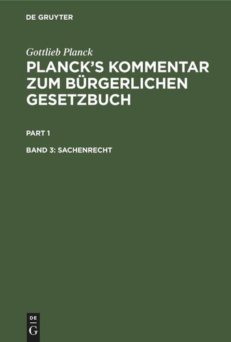 Planck's Kommentar zum Bürgerlichen Gesetzbuch: Band 3 Sachenrecht