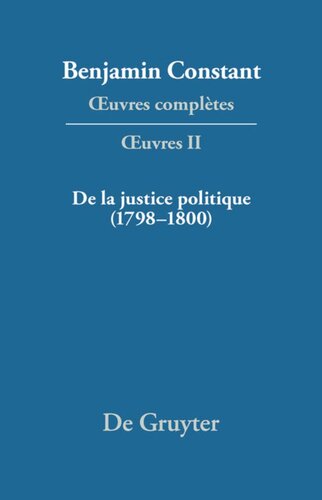 Œuvres complètes: II De la Justice politique (1798–1800), d'aprés l'«Enyuiry Concerning Political Justice» de William Godwin