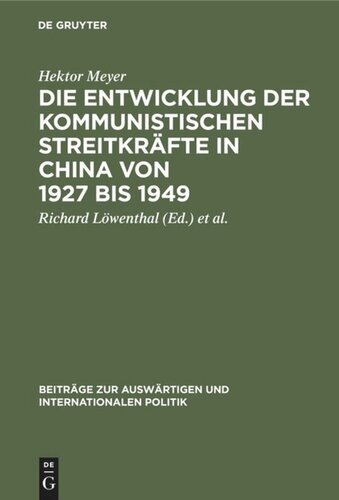 Die Entwicklung der kommunistischen Streitkräfte in China von 1927 bis 1949