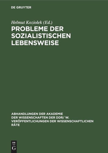 Probleme der sozialistischen Lebensweise: Ökonomische und soziale Probleme der weiteren Ausprägung der sozialistischen Lebensweise. 20. Tagung des Wissenschaftlichen Rates für die wirtschaftswissenschaftliche Forschung bei der Akademie der Wissenschaften der DDR am 25.3. 1977