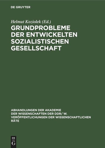 Grundprobleme der entwickelten sozialistischen Gesellschaft: Zur weiteren Gestaltung der entwickelten sozialistischen Gesellschaft in der DDR. 13. Tagung des Wissenschaftlichen Rates für die Wirtschaftswissenschaftliche Forschung bei der Akademie der Wissenschaften der DDR am 25. März 1975