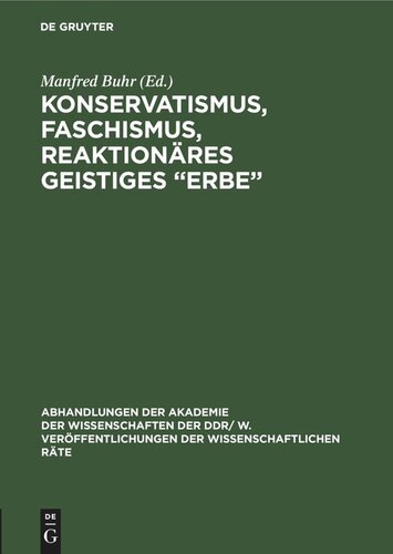 Konservatismus, Faschismus, reaktionäres geistiges „Erbe“: Tagung des Wissenschaftlicher Rat für Grundfragen der ideologischen Auseinandersetzung zwischen Sozialismus und Imperialismus