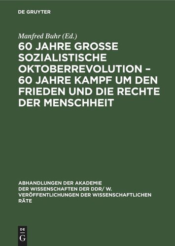 60 Jahre Große Sozialistische Oktoberrevolution – 60 Jahre Kampf um den Frieden und die Rechte der Menschheit