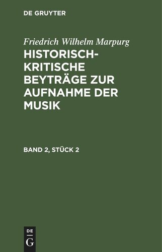 Historisch-kritische Beyträge zur Aufnahme der Musik: Band 2, Stück 2