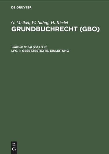 Grundbuchrecht (GBO): Lieferung 1 Gesetzestexte, Einleitung