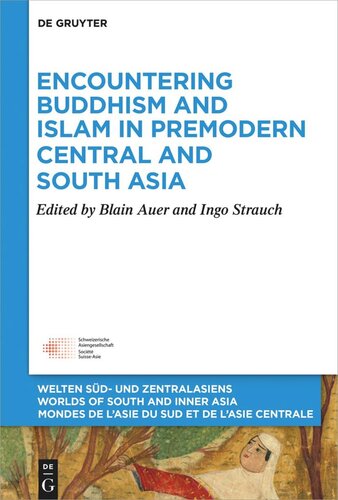 Encountering Buddhism and Islam in Premodern Central and South Asia