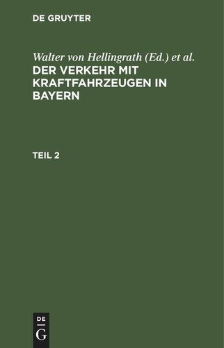 Der Verkehr mit Kraftfahrzeugen in Bayern: Teil 2 Der Verkehr mit Kraftfahrzeugen in Bayern