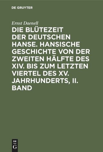 Die Blütezeit der deutschen Hanse: Band 2