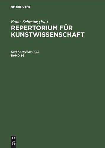 Repertorium für Kunstwissenschaft: Band 36