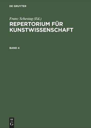 Repertorium für Kunstwissenschaft: Band 4