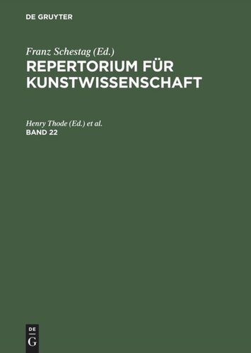 Repertorium für Kunstwissenschaft: Band 22