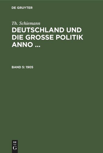 Deutschland und die große Politik anno ...: Band 5 1905