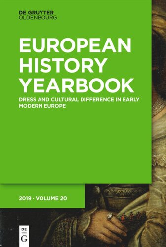 Jahrbuch für Europäische Geschichte / European History Yearbook: Band 20 Dress and Cultural Difference in Early Modern Europe