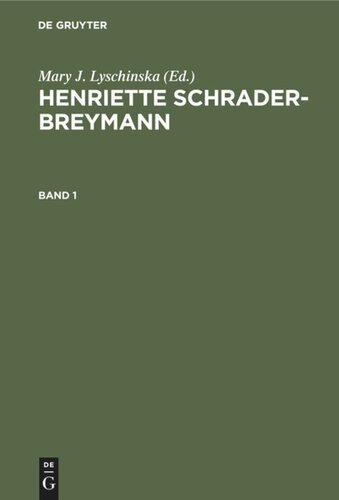 Henriette Schrader-Breymann: Band 1