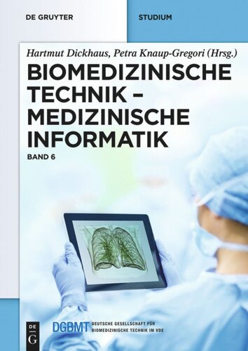 Biomedizinische Technik: Band 6 Medizinische Informatik