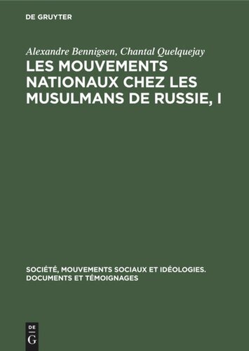 Les mouvements nationaux chez les musulmans de Russie, I: Le «Sultangalievisme» au Tatarstan