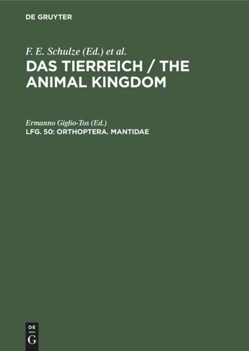 Das Tierreich / The Animal Kingdom: Lfg. 50 Orthoptera. Mantidae