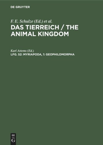 Das Tierreich / The Animal Kingdom: Lfg. 52 Myriapoda,  1: Geophilomorpha