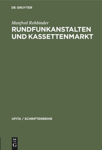 Rundfunkanstalten und Kassettenmarkt: Eine Untersuchung über die Grenzen wirtschaftlicher Betätigung der öffentlichen Hand