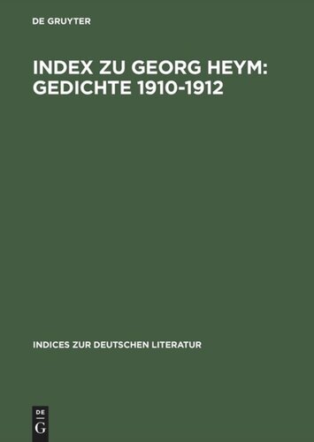 Index zu Georg Heym: Gedichte 1910–1912