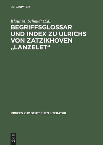 Begriffsglossar und Index zu Ulrichs von Zatzikhoven 