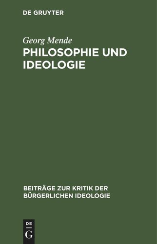 Philosophie und Ideologie: Marxistische-leninistische Polemik in philosophiehistorischer Bewährungsprobe